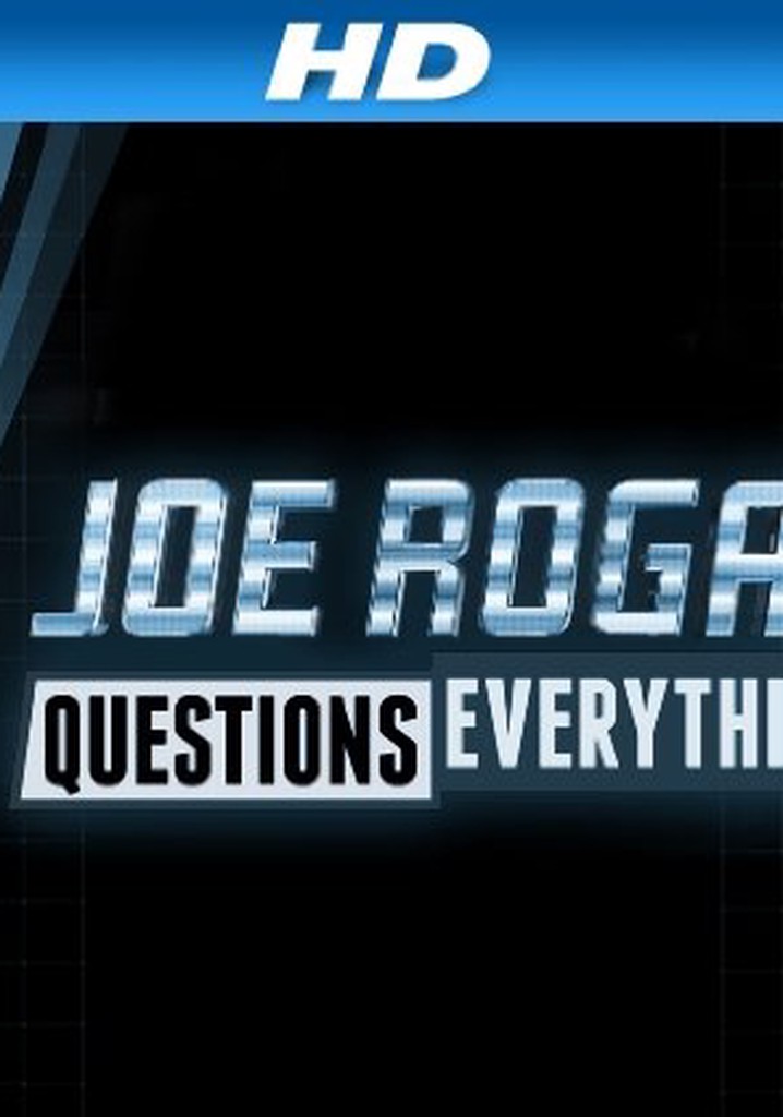 Joe Rogan Questions Everything Season 1 Streaming Online Joe Rogan Questions Everything Season 1 Streaming Online