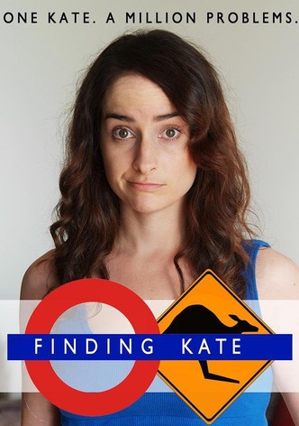 Finding Kate