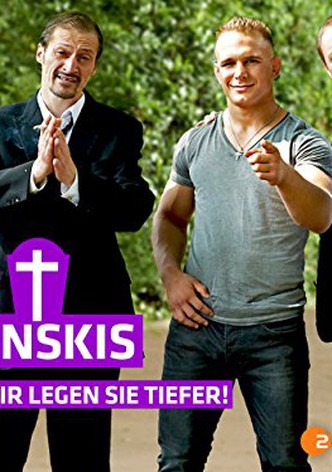 Diese Kaminskis - Wir legen Sie tiefer!