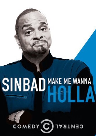 Sinbad: Make Me Wanna Holla