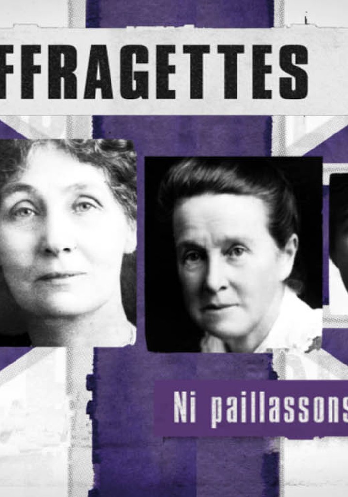Les suffragettes, ni paillassons ni prostituées