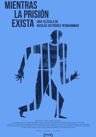 While Prisons Exist