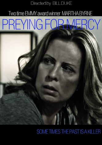 Preying for Mercy
