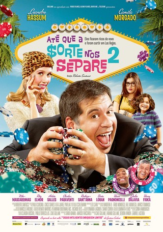 Até Que a Sorte nos Separe 2