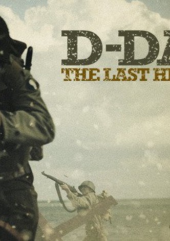 D-Day: The Last Heroes