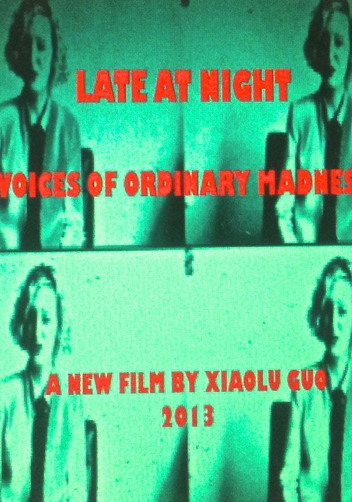 Late at Night: Voices of Ordinary Madness