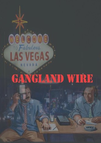 Gangland Wire
