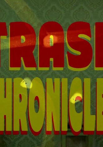 Trash Chronicles