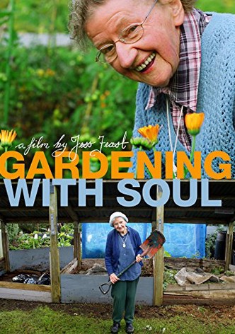 Gardening With Soul