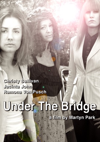Under the Bridge