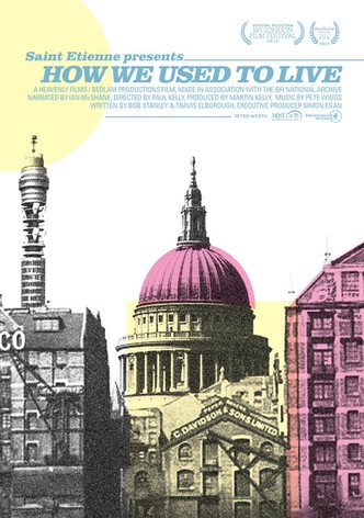 How We Used to Live