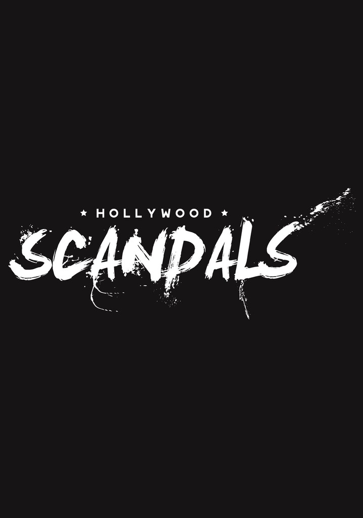 Hollywood Scandals - Streaming Tv Show Online