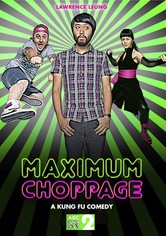 Maximum Choppage - Season 1