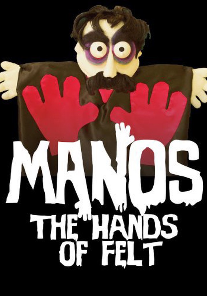 Manos: The Hands of Felt