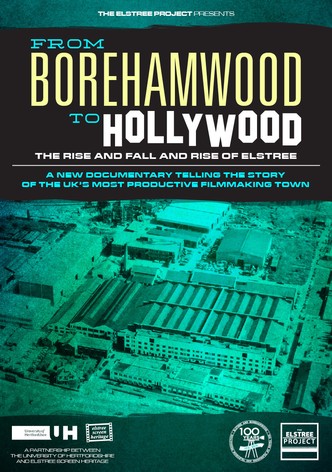 From Borehamwood to Hollywood: The Rise and Fall and Rise of Elstree