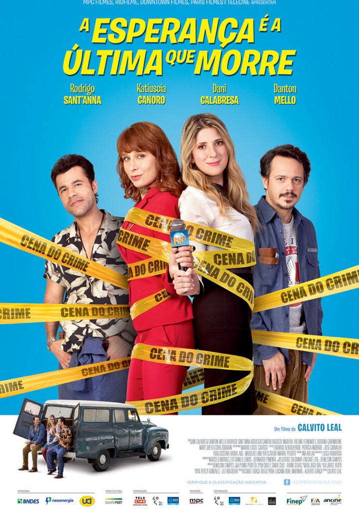 A Esperança é a Última que Morre