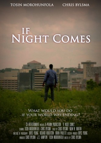 If Night Comes