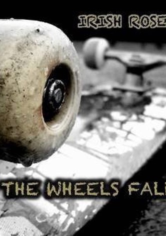 When the Wheels Fall Off