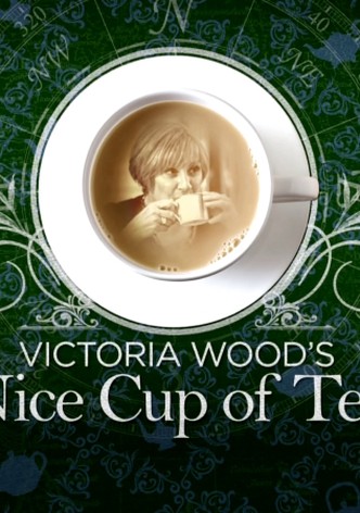Victoria Wood's Nice Cup of Tea