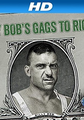 Billy Bob's Gags to Riches