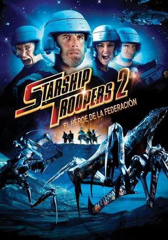 Starship Troopers 2: El héroe de la federación