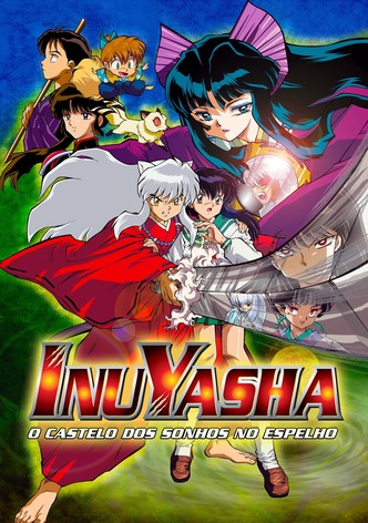 InuYasha 2: O Castelo das Ilusões Dentro do Espelho