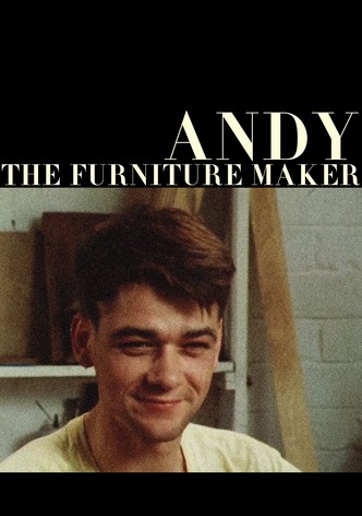 Andy the Furniture Maker