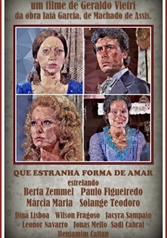 Que Estranha Forma de Amar