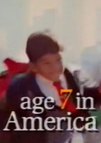 Age 7 in America