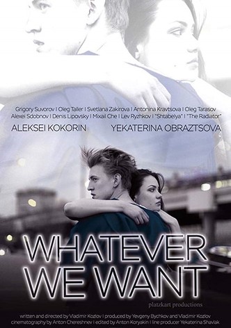 Whatever We Want