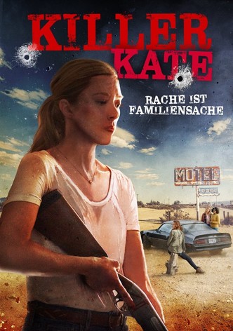 Killer Kate- Rache ist Familiensache