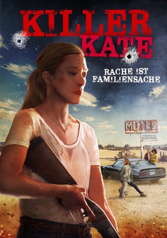 Killer Kate- Rache ist Familiensache