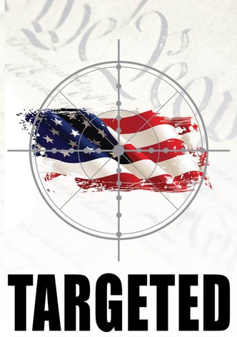 Targeted: Exposing the Gun Control Agenda