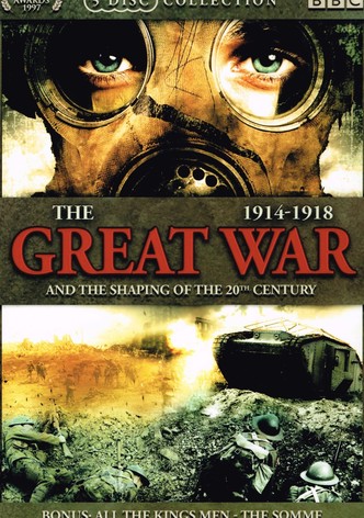 The Great War and the Shaping of the 20th Century