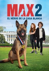 Max 2: El héroe de la Casa Blanca