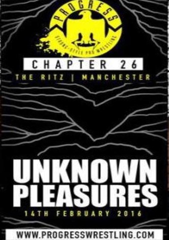 PROGRESS Chapter 26: Unknown Pleasures