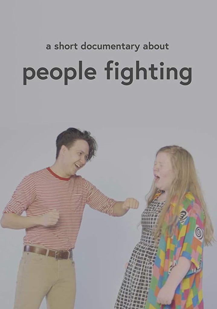 A Short Documentary About People Fighting