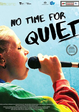 No Time for Quiet
