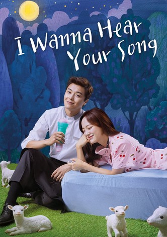 I Wanna Hear Your Song