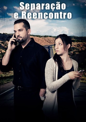 Separation and Reunion