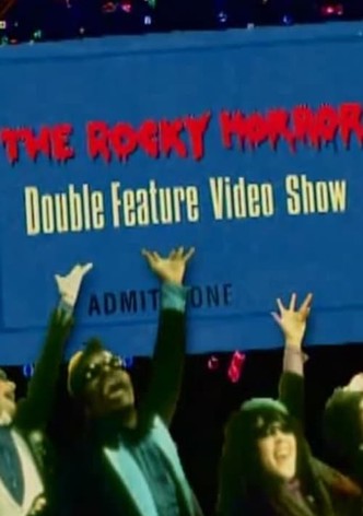 The Rocky Horror Double Feature Video Show