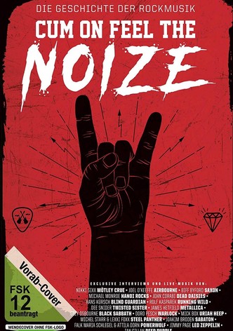 Cum On Feel The Noize - Die Geschichte der Rockmusik