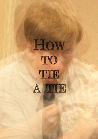 How to Tie a Tie