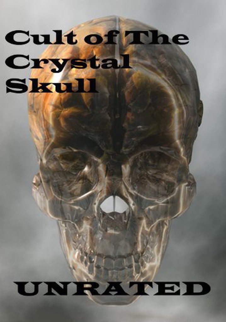 Cult of the Crystal Skull