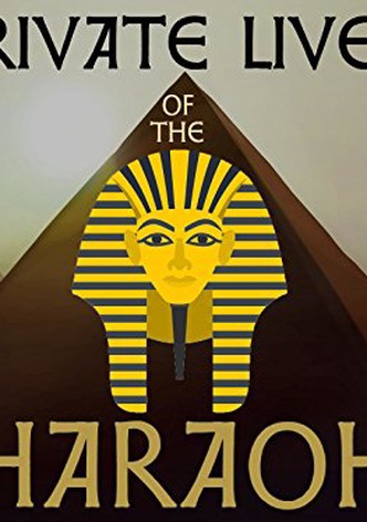 Private Lives of the Pharaohs