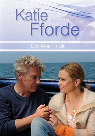Katie Fforde - Das Meer in dir