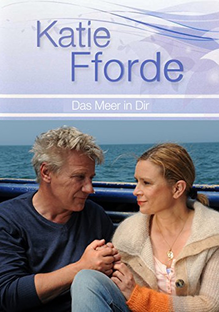 Katie Fforde - Das Meer in dir