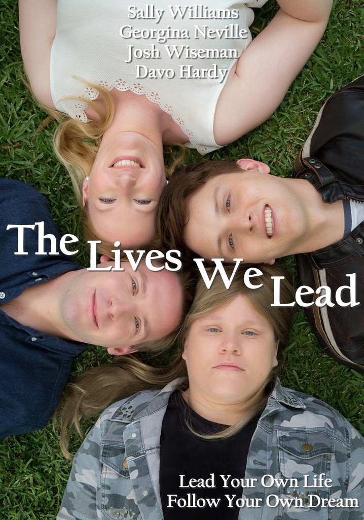 The Lives We Lead