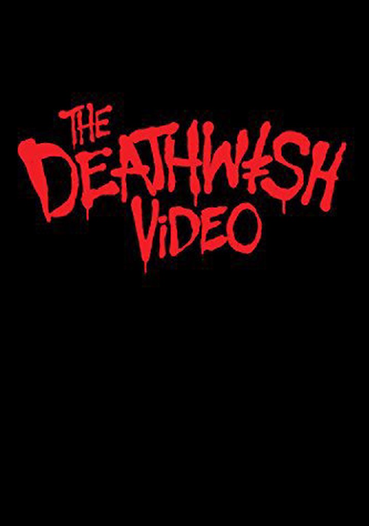 The Deathwish Video