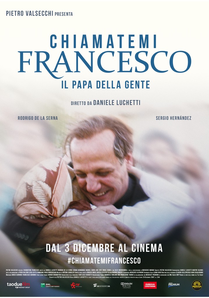 Chiamatemi Francesco - Il Papa della gente